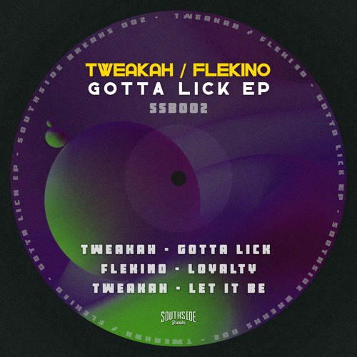 Tweakah & Flekino - Gotta Lick EP [SSB002]