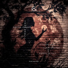 PREMIERE: DÂNTE, Arula - Your Spell (Oiseau de nuit Remix) [Art Of Downtempo]