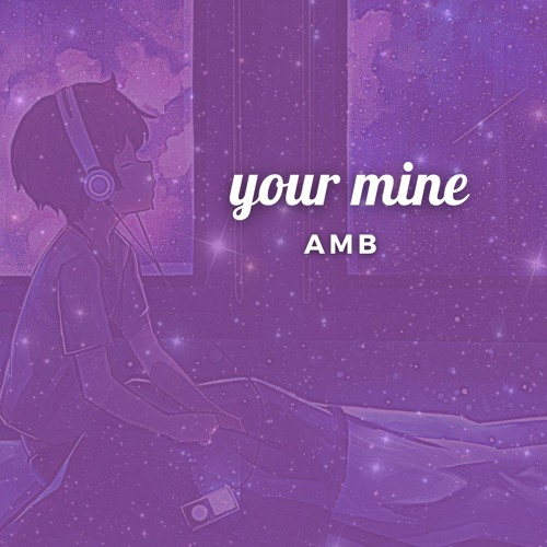 your mine