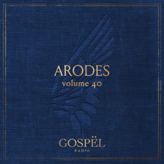 GOSPËL Radio Vol 40 Arodes
