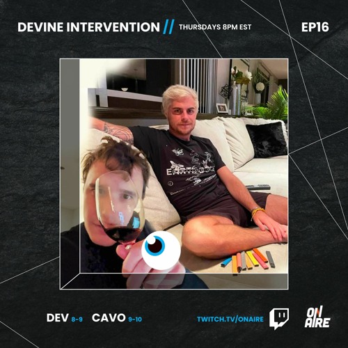 Devine Intervention - EP16 - 20220113 - Pt. 1 | Dev