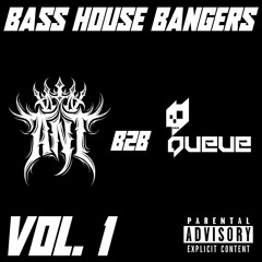 House Bangers Vol. 1 Mini Mix (Ant B2b Queue)