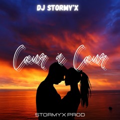 COEUR À COEUR #DJ STORMY'X (MIX ZOUK)