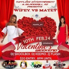 WIFEY VS MATEY