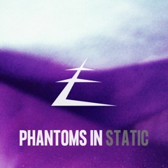Phantoms In Static