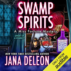 View EPUB 🖍️ Swamp Spirits: A Miss Fortune Mystery, Book 23 by  Jana DeLeon,Cassandr