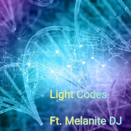 Light Codes. Ft. Melanite DJ