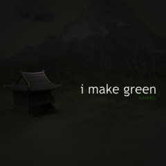 I Make Green