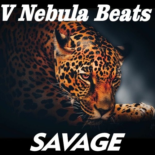 Savage [V Nebula Beats] Alternative Trap Hip-hop Type Beat