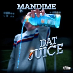 Mandime - Dat Juice