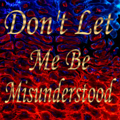 Don't Let Me Be Misunderstood COVER