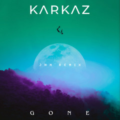 Gone (JHN Remix)