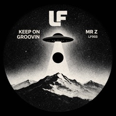 Keep On Groovin (FREE DL)