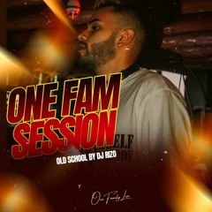 One Fam Session: Old school by DJ Rizo