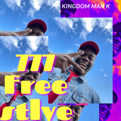 777 freestyle (What’s next Kingdom remix)