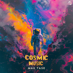 Max Tase - Cosmic Music (Original Mix) Free DL