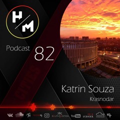 Katrin Souza - HM Podcast 82 -Cities
