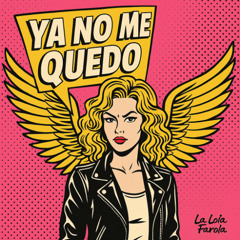 Ya no me quedo