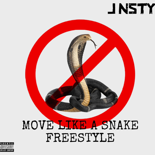 Move Like A Snake Freestyle By J Nsty Move Like A Snake Freestyle By J Nsty