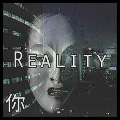 Reality