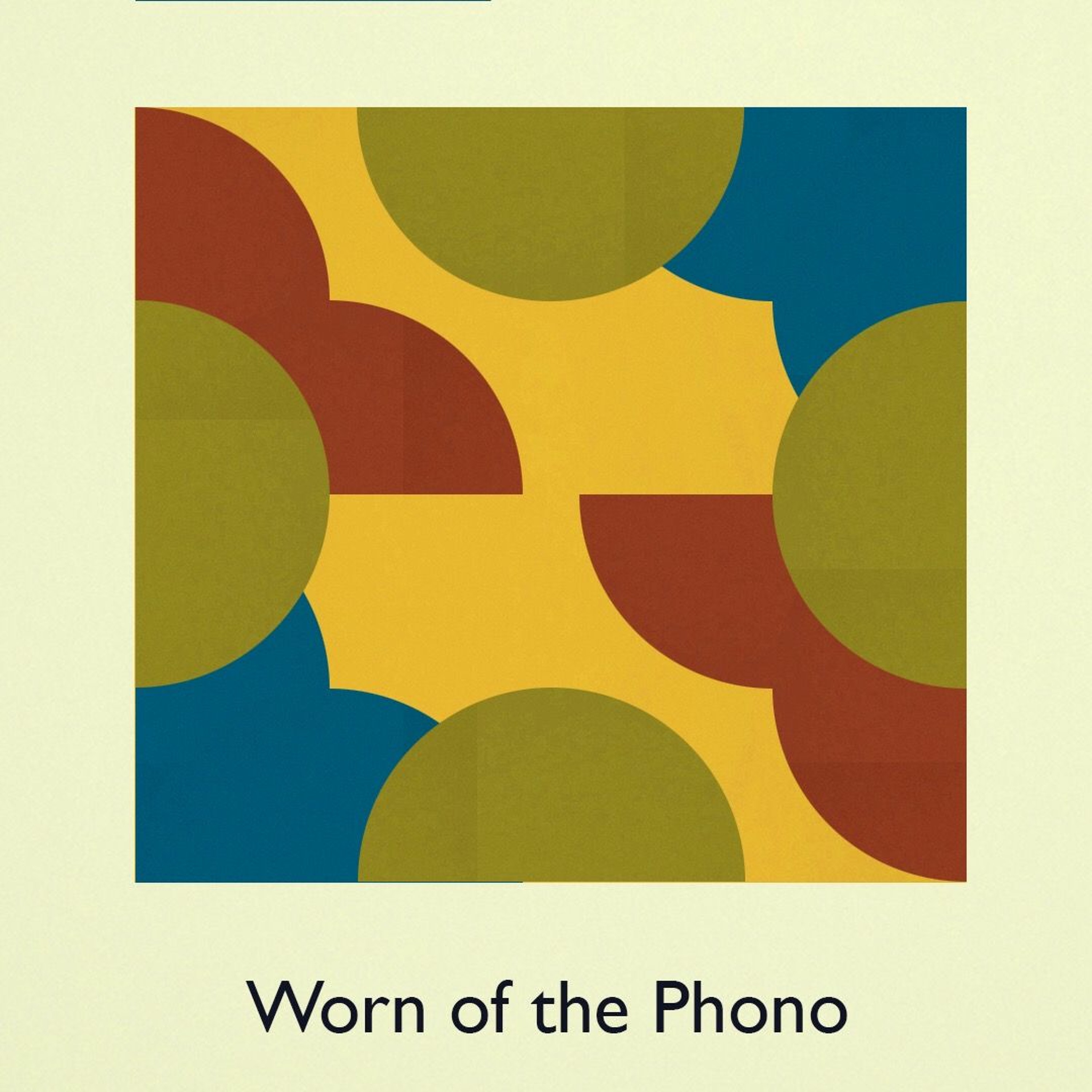 Worn of the Phono
