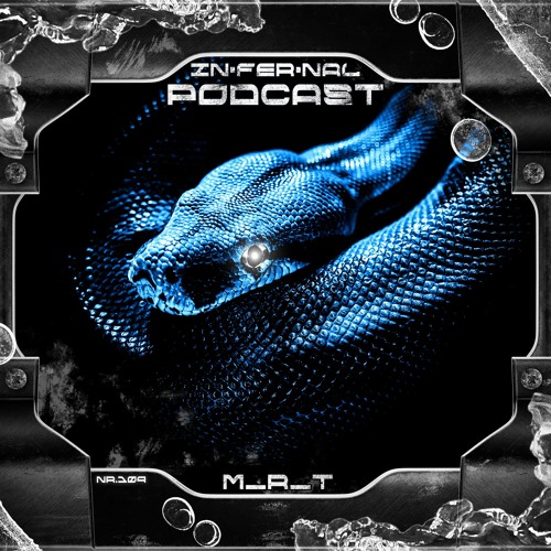 IN•FER•NAL PODCAST #109 - M_R_T