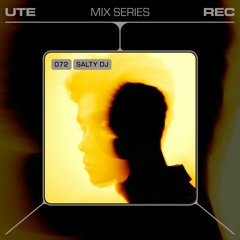 Ute Mix Series #72 | Salty DJ