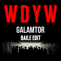Carnage - WDYW (Galamtor Baile Edit)