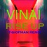 VINAI - Rise Up (Feat Vamero) (T - Giofman Remix)