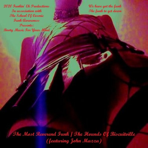 The Hounds Of Biscuitville (Featuring John Mazza)