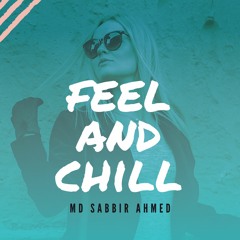 Feel and Chill