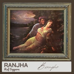 Ranjha | Prod B.Sxnghz