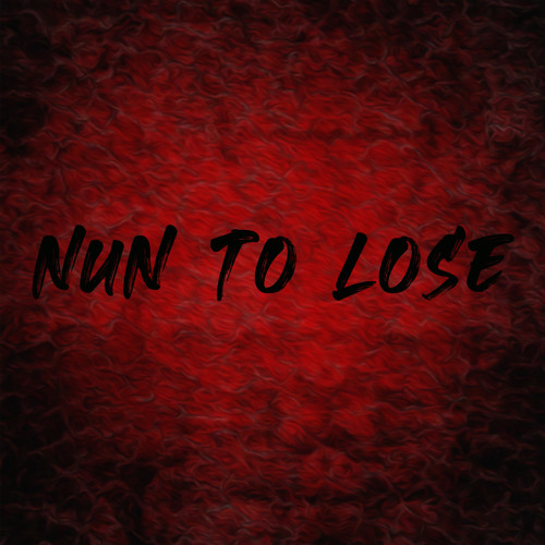 Nun To Lose