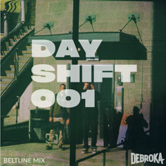 DayShift 001 Beltline Mix