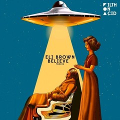 Eli Brown - Believe (HARDER TECHNO REMIX)