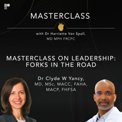 Masterclass on Leadership: Forks in the Road with Dr Clyde W Yancy