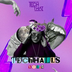 TECH THAI - Tech Halls Vol.2 (FREE DOWNLOAD)