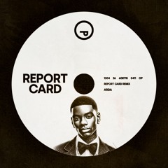 Report Card (Arda Remix)