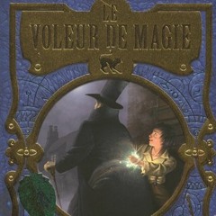 Episode 3 - Le voleur de magie