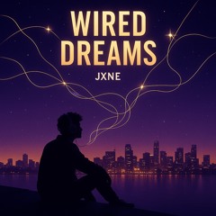 Wired Dreams