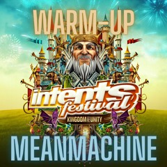 INTENTS 2023 WARM-UP MIX BY MEANMACHINE