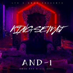 King Semaj "AND - 1" ft DMGB DEV & Lil Soul
