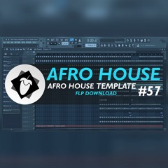 FL Studio 12 | Afro House | Template #57 + FLP
