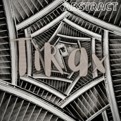 TiRax - Abstract (Original mix)