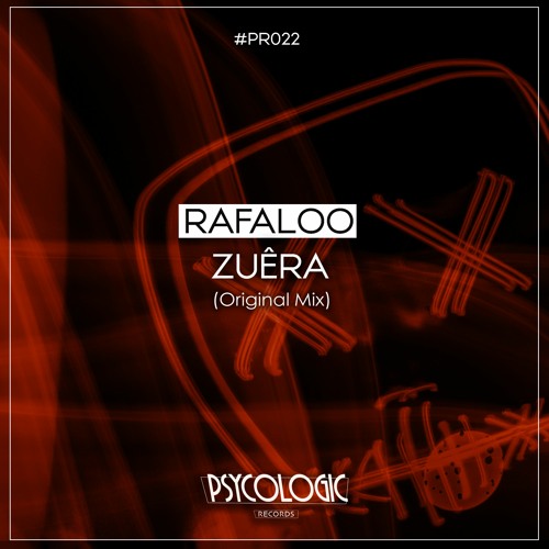 Rafaloo - Zuêra (Original Mix) #PR022