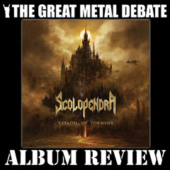 Album Review - Citadel Of Torment (Scolopendra)