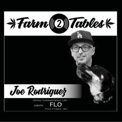 Joe Rodriguez w/ Flo - Farm 2 Tables | Deep | Groovy | Funk | Nudisco | House Mix