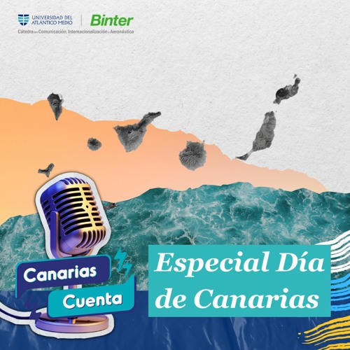 Stream Canarias Cuenta Especial - Día de Canarias from Universidad del  Atlántico Medio | Listen online for free on SoundCloud