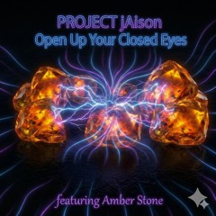 Open Up Your Closed Eyes