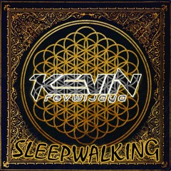 Sleepwalking - [ Kevin Revwijaya ] - Req Gilbert-